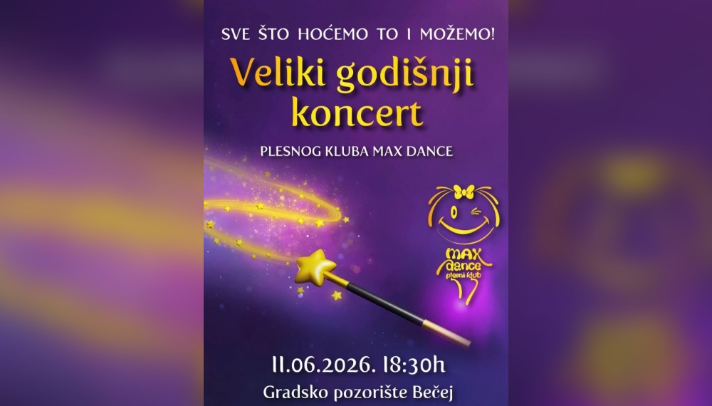 Godišnji koncert Plesnog kluba Max Dance 11. juna u Gradskom pozorištu Bečej