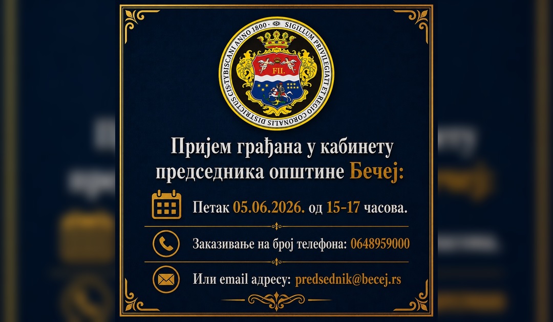 Predsednik opštine Bečej organizuje prijem građana 5. juna